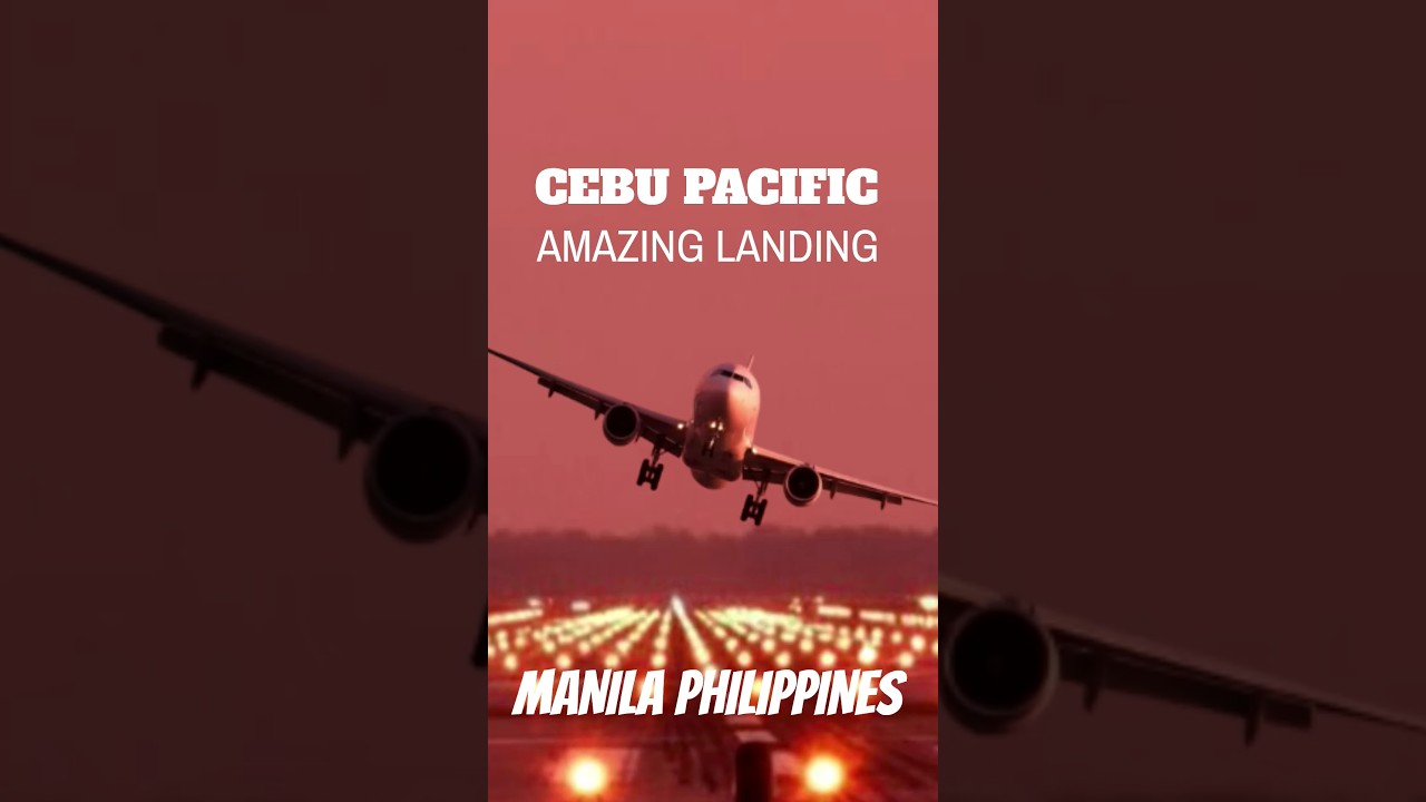 CEBU PACIFIC AMAZING LANDING IN #manila #philippines - Webmage Philippines