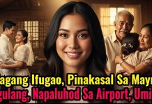 DALAGANG IFUGAO NAGPAKASAL SA MAYNILA PARA SA AMA; PAGLUHOD NG MAGULANG SA AIRPORT, TAGOS-PUSO.
