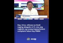 Rep. Erice, nilinaw na hindi naging abogado ni FL Liza ang naghain ng impeachment complaint kay PBBM