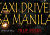 TAXI DRIVER SA MAYNILA – TRUE STORY