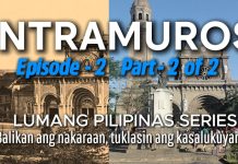 Lumang Maynila: Intramuros Noon at Ngayon (Historical Photos) – Walled City Episode 2 Part 2 of 2