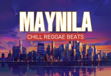 MAYNILA || CHILL REGGAE MUSIC || MUSIC AND LYRICS