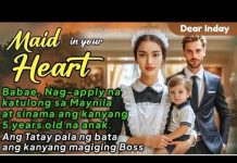 BABAE Nag-apply na MAID sa Maynila at Kasama ang 5YRS OLD NA ANAK — BOSS niya ang Ama ng Bata!