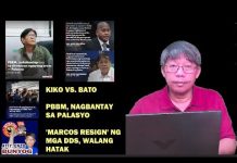 KIKO VS. BATO | PBBM, NAGBANTAY SA PALASYO | 'MARCOS RESIGN' NG MGA DDS, WALANG HATAK