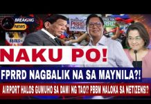 FPRRD NAGBALIK NA SA MAYNILA?! AIRPORT HALOS GUMUHO SA DAMI NG TAO!? PBBM NALOKA SA NETIZENS!?